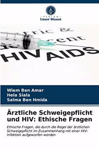 Ärztliche Schweigepflicht und HIV