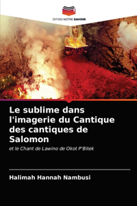Le sublime dans l'imagerie du Cantique des cantiques de Salomon