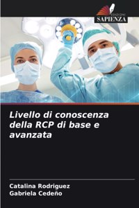 Livello di conoscenza della RCP di base e avanzata