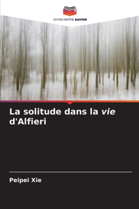 solitude dans la vie d'Alfieri