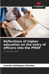Reflections of higher education on the entry of officers into the PMDF