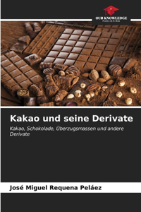 Kakao und seine Derivate