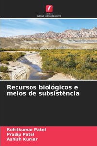 Recursos biológicos e meios de subsistência