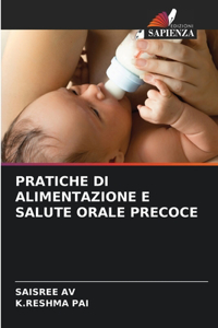 Pratiche Di Alimentazione E Salute Orale Precoce