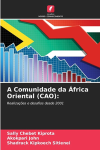 A Comunidade da África Oriental (CAO)