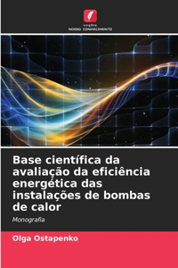 Base científica da avaliação da eficiência energética das instalações de bombas de calor