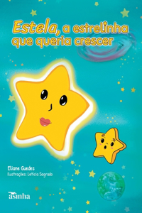 Estela, a estrelinha que queria crescer