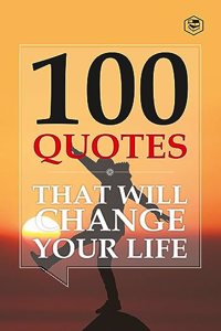 100 Quotes That Will Change Your Life