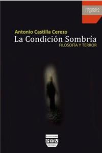 La Condición Sombría