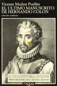 El Ultimo Manuscrito De Hernando Colon (Coleccion Andanzas)