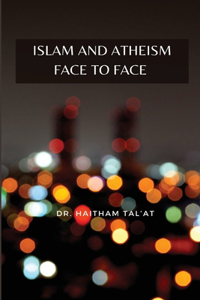 Islam and Atheism face to face