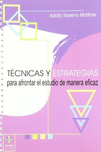 Tecnicas y estrategias para afrontar el estudio de una manera eficaz