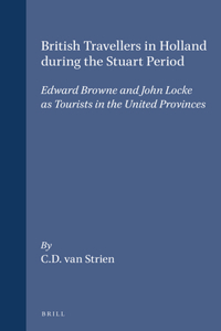 British Travellers in Holland During the Stuart Period