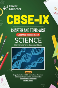 CBSE Class IX 2024 : Science - Chapter & Topic–wise Question Bank