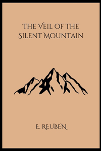 The Veil of the Silent Mountain