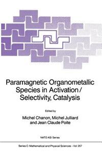 Paramagnetic Organometallic Species in Activation/Selectivity, Catalysis