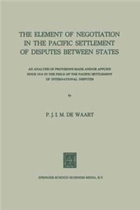 Element of Negotiation in the Pacific Settlement of Disputes Between States