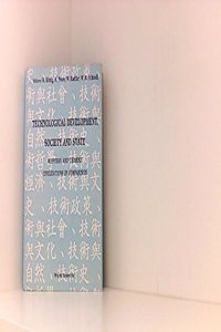 Technological Development, Society And State: Western And Chinese Civilizations In Comparison - Proceedings Of The Joint Conference
