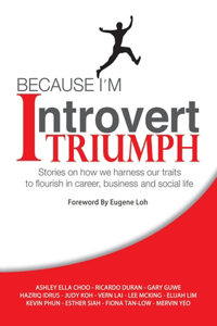 Because I'm Introvert... I TRIUMPH