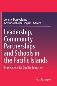 Leadership, Community Partnerships and Schools in the Pacific Islands