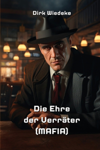 Ehre der Verräter (MAFIA)