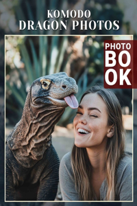 Komodo Dragon PhoTos Photo Book