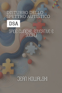 Disturbo Dello Spettro Autistico (DSA)