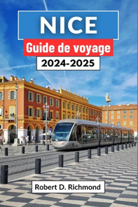 Nice Guide de voyage 2024-2025