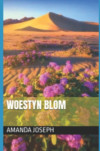 Woestyn Blom