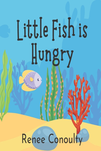 Little Fish is Hungry