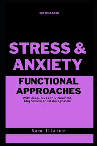 Functional Approaches to Stress and Anxiety