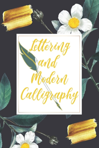 Lettering and Modern Calligraphy