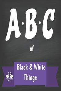 ABC of Black and White Things