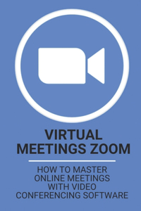 Virtual Meetings Zoom