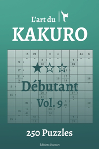 L'art du Kakuro Débutant Vol.9