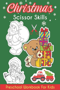 Christmas Scissor Skills Preschool Workbook For Kids