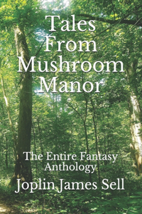 Tales From Mushroom Manor