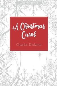 A Christmas Carol (Large Print Edition)