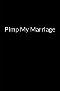 Pimp My Marriage