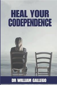 Heal Your Codependence