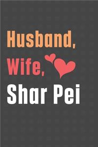 Husband, Wife, Shar Pei