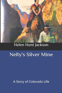 Nelly's Silver Mine