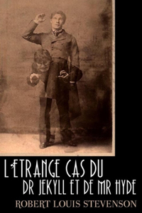 L'étrange cas du Dr Jekyll et de Mr Hyde