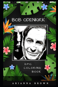 Bob Odenkirk Epic Coloring Book