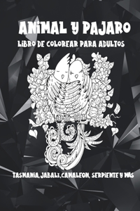 Animal y pájaro - Libro de colorear para adultos - Tasmania, jabalí, camaleón, serpiente y más