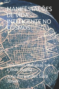 Manifestações de Vida Inteligente No Cosmos