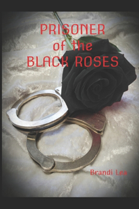 Prisoner of the Black Roses