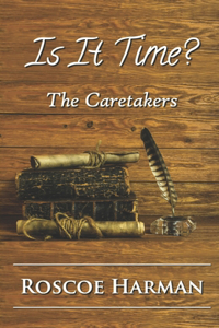 Is It Time? (The Caretakers)