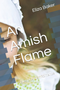 An Amish Flame