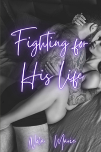Fighting for His Life